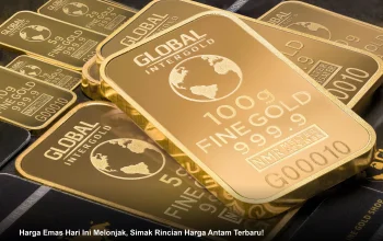 Harga Emas Antam Melonjak, Simak Rincian Harga Emas 24 Karat di Antam dan Global