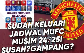 Jadwal Manchester United dan Persiapan Musim Baru: Dari Transfer hingga Uji Coba
