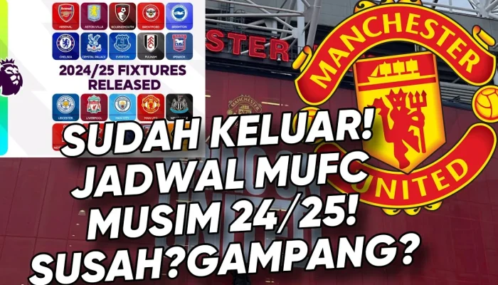 Jadwal Manchester United dan Persiapan Musim Baru: Dari Transfer hingga Uji Coba