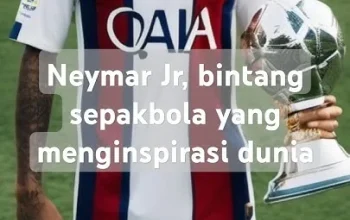 Neymar Pemain Bintang yang Menginspirasi dan Kontroversial