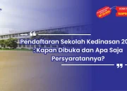 Pendaftaran Sekolah Kedinasan 2026 Dibuka, Ini Cara Mendaftar dan Formasinya