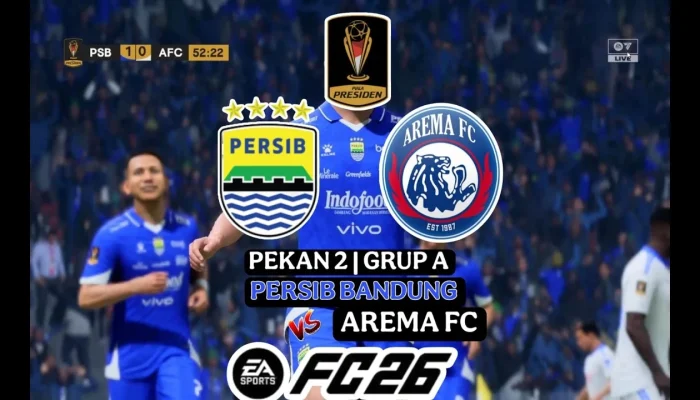 Piala Presiden 2026: Persija Jakarta vs Arema FC dan Persib Bandung vs Persebaya Surabaya