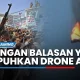 Seri Kejadian Menghebohkan: Dari Serangan Drone Hingga Penangkapan Tokoh Kontroversial